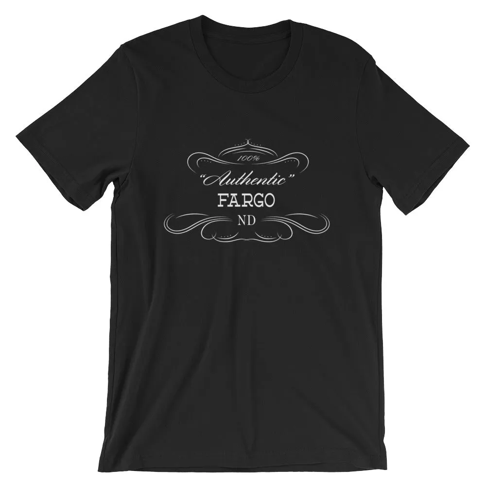 North Dakota - Fargo ND - Short-Sleeve Unisex T-Shirt - Authentic